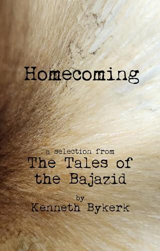 Homecoming: A Tale of the Bajazid