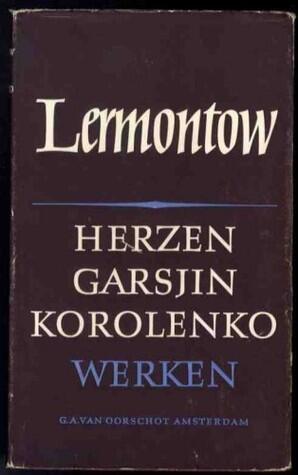 M. J. Lermontow , A. I. Herzen, W. M. Garsjin, W. G. Korolenko - Werken