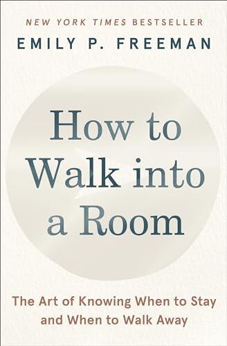 How to Walk into a Room