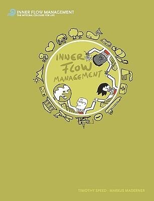 Inner Flow Management: Eine revolutionäre Methode im ganzheitlichen Management