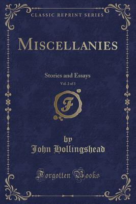 Miscellanies (Volume 2 of 3): Stories and Essays