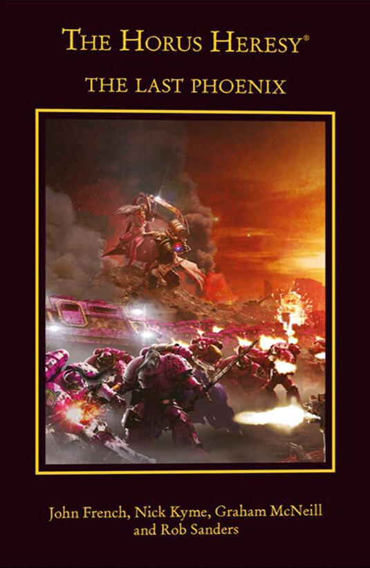 The Last Phoenix: The Horus Heresy Omnibus #2