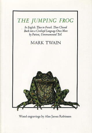 The Jumping Frog: In English. Then in French. Then Clawed Back Into a Civilized Language Once More