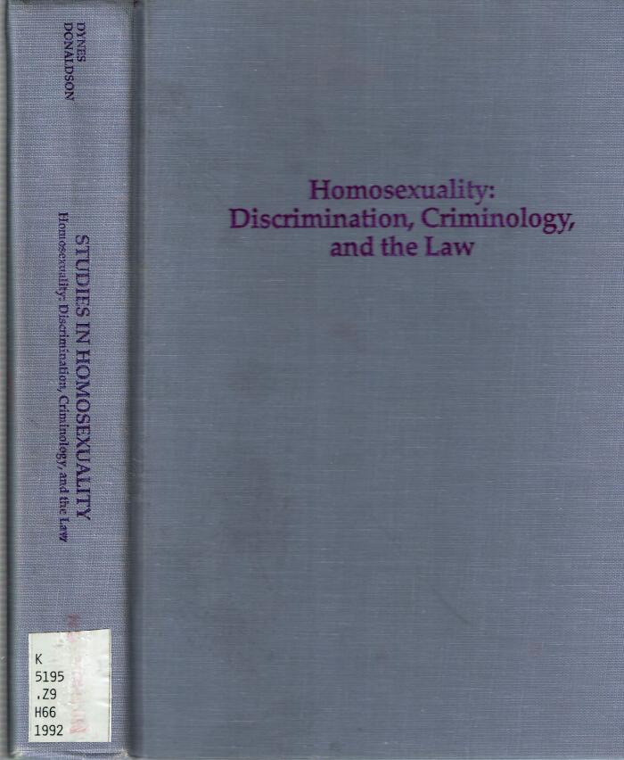 Homosexuality: Discrimination, Criminology, and the Law