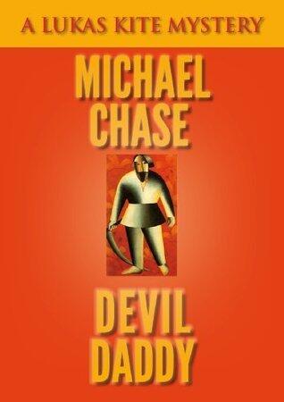 Devil Daddy: A Lukas Kite Mystery