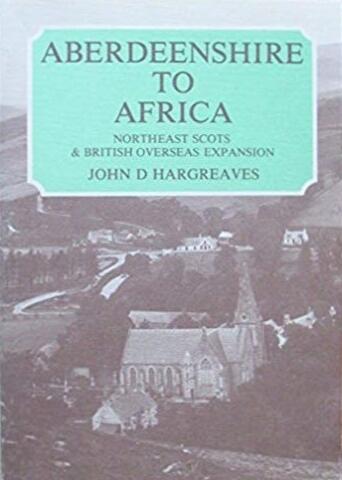 Aberdeenshire to Africa: Northeast Scots and British overseas expansion