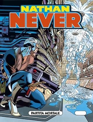 Nathan Never n. 53: Partita mortale