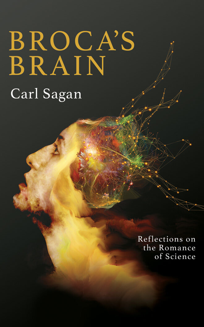 Broca's Brain: Reflections on the Romance of Science