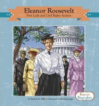 Eleanor Roosevelt: First Lady and Civil Rights Activist