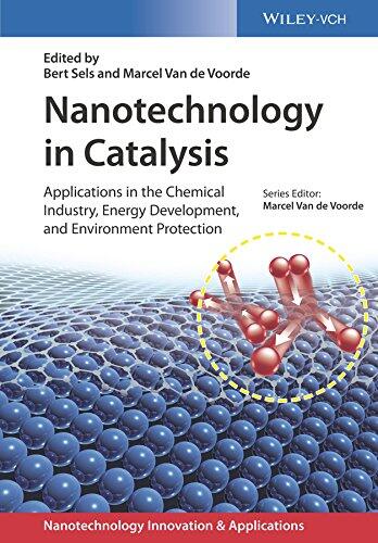 Nanotechnology in Catalysis: Applications in the Chemical Industry, Energy Development, and Environment Protection