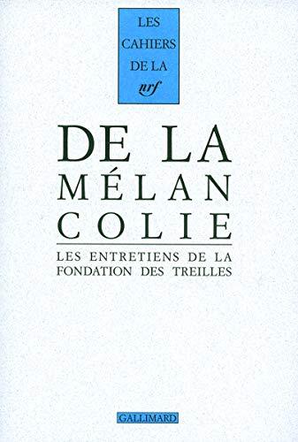 De La Mélancolie