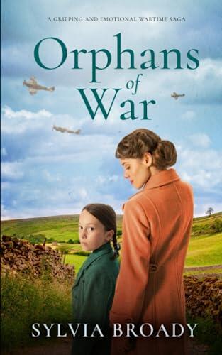 Orphans of War: A Gripping and Emotional Wartime Saga