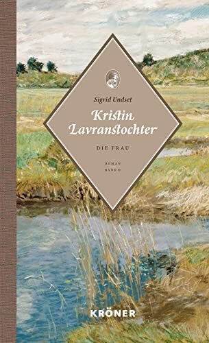 Kristin Lavranstochter: Die Frau