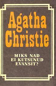 Miks nad ei kutsunud Evansit?