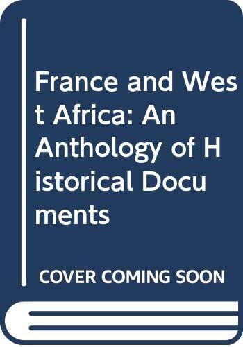 France and west Africa: an anthology of historical documents.