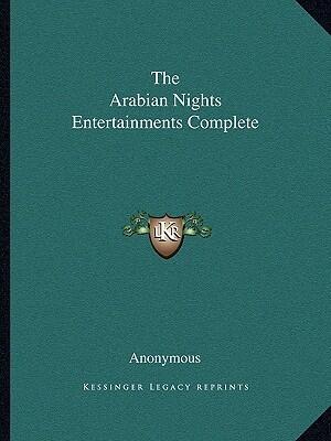 The Arabian Nights Entertainments Complete, Volume 1 - 4