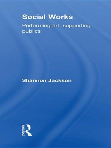 Social Works: Performing Art, Supporting Publics
