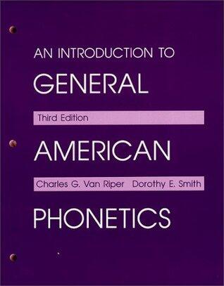 An Introduction to General American Phonetics