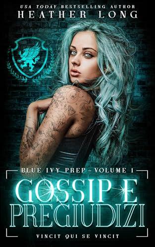 Gossip e pregiudizi (Blue Ivy Prep Vol. 1)