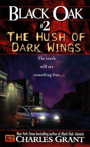 Black Oak 2 (The Hush of Dark Wings)