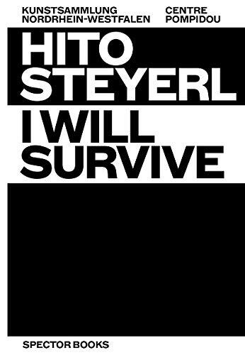Hito Steyerl I Will Survive (Ang/All)