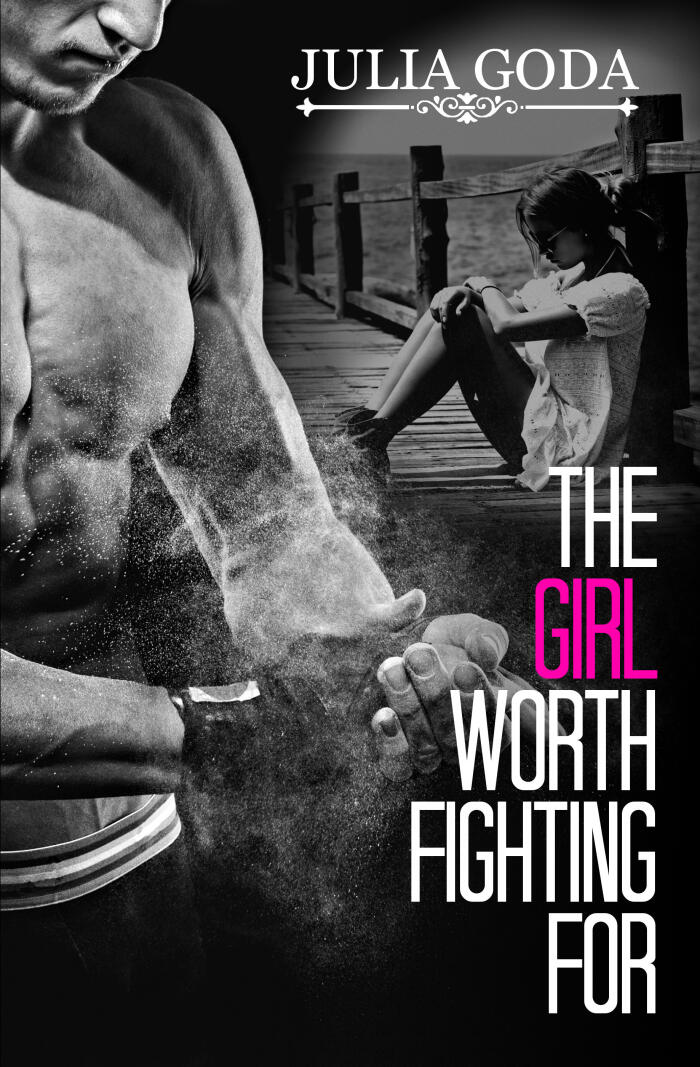The Girl Worth Fighting For