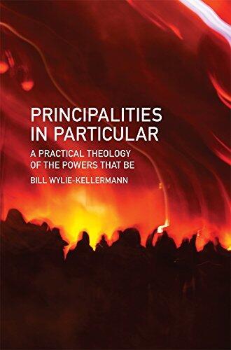 Principalities in Particular: A Practical Theology of the Powers That Be
