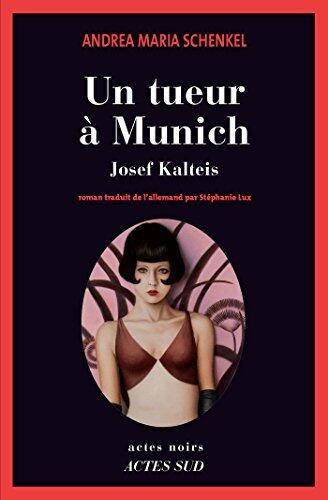 Un tueur à Munich: Josef Kalteis