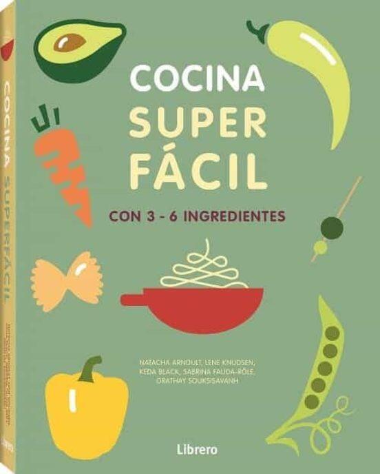 Cocina Súper Fácil con 3-6 ingredientes