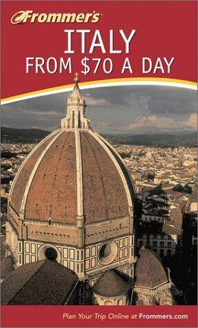 Frommer's Italy From $70 a Day