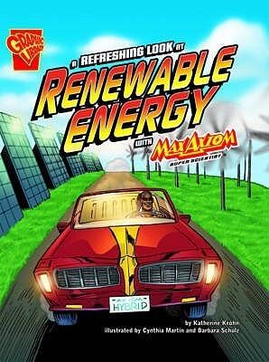 A Refreshing Look at Renewable Energy with Max Axiom, Super Scientist