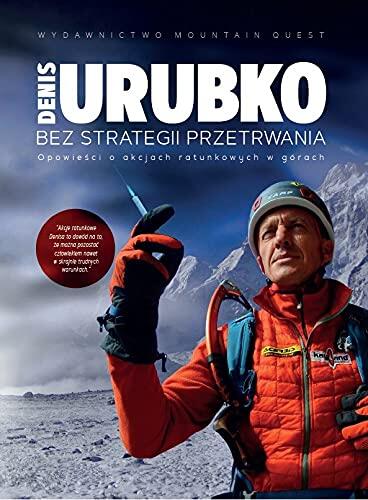 Bez Strategii Przetrwania: Opowieści o Akcjach Ratunkowych w Górach