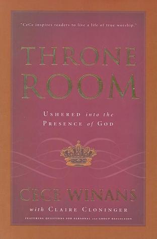Throne Room: Ushered into the Presence of God