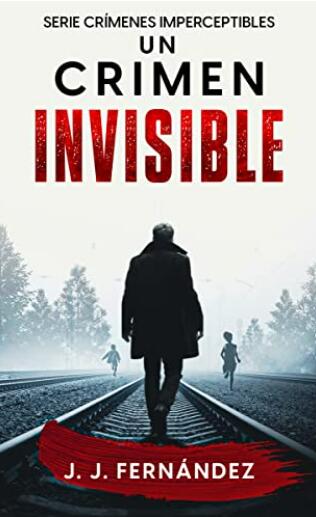 Un crimen invisible