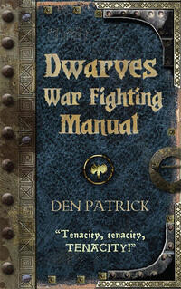 Dwarves War Fighting Manual