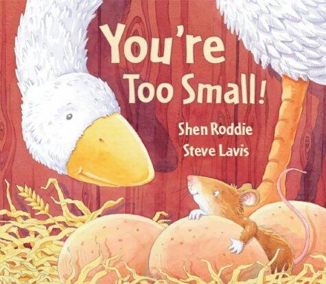 You're Too Small