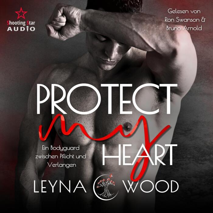 Protect my heart - Ein Bodyguard zwischen Pflicht und Verlangen: Vanguard Security, Band 1