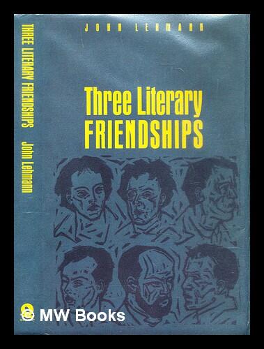 Three Literary Friendships