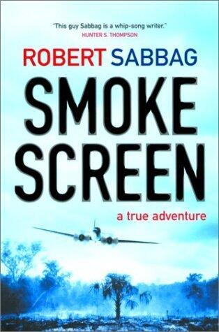 Smoke Screen: A True Adventure