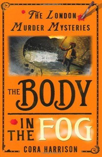 The Body in the Fog (London Murder Mysteries) by Cora Harrison