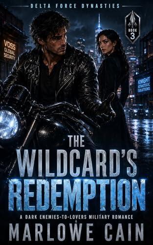 The Wildcard's Redemption: A Dark Enemies-to-Lovers Military Romance