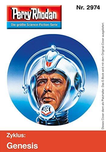 Perry Rhodan 2974: Anschlag auf Wanderer: Perry Rhodan-Zyklus "Genesis" (Perry Rhodan-Erstauflage)