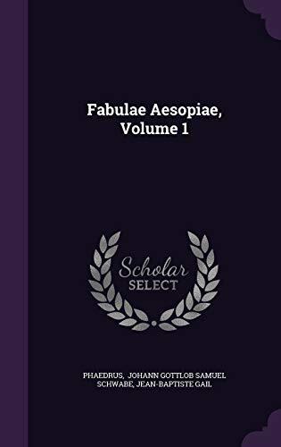 Fabulae Aesopiae, Volume 1
