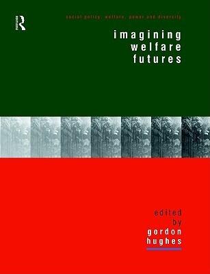 Imagining Welfare Futures