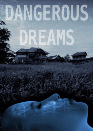 Dangerous Dreams