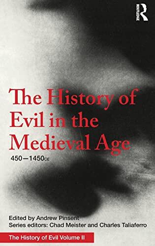 The History of Evil in the Medieval Age: 450-1450 CE