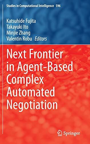 Next Frontier in Agent-based Complex Automated Negotiation