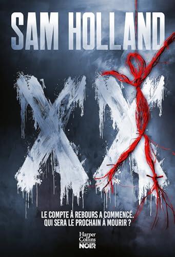 XX (Vingt): Après L'Imitateur, un nouveau thriller addictif : un serial killer et un compte à rebours mortel !