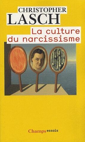 La Culture du Narcissisme - La vie américaine à un âge de déclin des espérances
