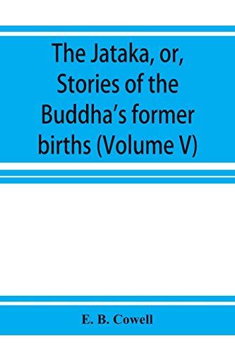 The Jātaka: Stories of the Buddha's Former Births